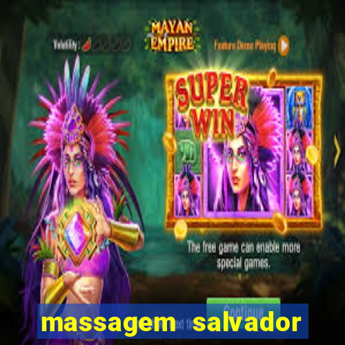 massagem salvador de bahia